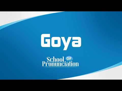 Learn How To Pronounce Goya