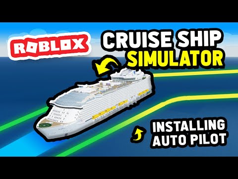 Installing AUTO PILOT in My CRUISE SHIP in Roblox Cruise Ship Simulator