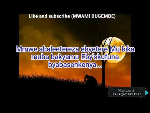 Engo yekiggwa lyrics by Fred Ssebatta.... Don't forget to subscribe MWAMI BUGEMBE channel for more