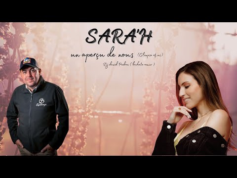 Sara'h - Glimpse of us (un aperçu de nous) Dj David Pedron Bachata remix 2022