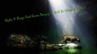 Styles & Breeze Feat Karen Danzig - I Will Be (Stevie B Remix)
