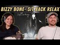 Bizzy Bone- Sit Back Relax REACTION