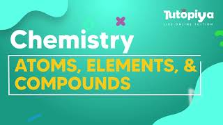 Elements, Compounds & Mixtures.