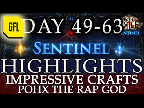 Path of Exile 3.18: SENTINEL DAY # 49-63 Highlights IMPRESSIVE CRAFTS, @PohxKappa IS A RAP GOD!