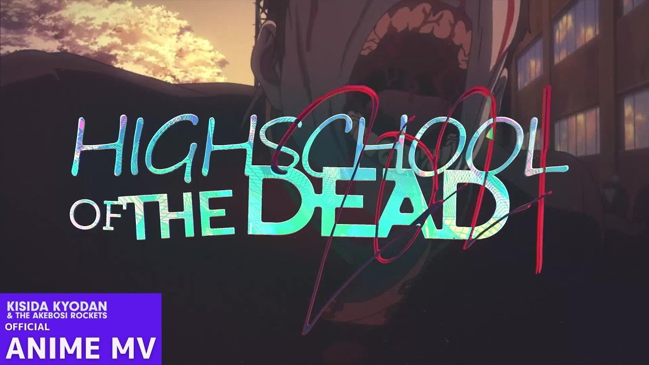 Watch Now 岸田教団&THE明星ロケッツ - HIGHSCHOOL OF THE DEAD 2021 Animation Music Video【AMV】 岸田教団&THE明星ロケッツ - HIGHSCHOOL OF THE DEAD 2021 Animation Music Video【AMV】