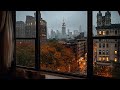 Relaxing Evening Fall Rain In New York City ️Calm Rain Ambience For Reading Sleeping Etc