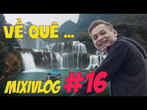 MixiVLOG#16: Experience a 2-day trip to Cao Bang with Refund Gaming brothers.