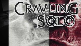 Crawling Solo - My Evil Twin