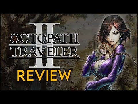 Octopath Traveler 2 - Review (This modern classic JRPG series is back!) [PS5]