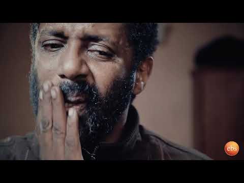 የእግር እሳት ክፍል 4-Yegir Esat Part 4_Full-HD.mp4