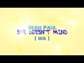 Sean Paul - She Doesn´t Mind [Lyrics] + [HQ] 