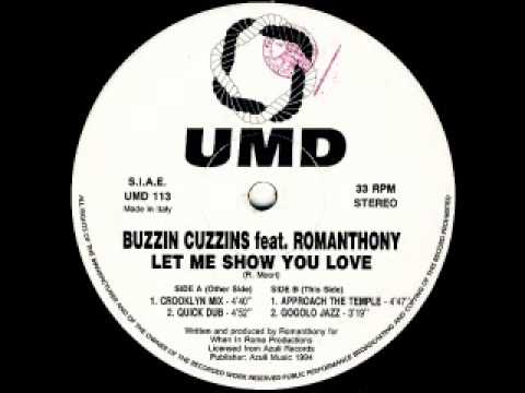 Buzzin Cuzzins feat Romanthony - Let Me Show You Love (Approach The Temple)