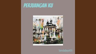 Download lagu Perjuangan ku mp3 Download lagu Perjuangan ku mp3