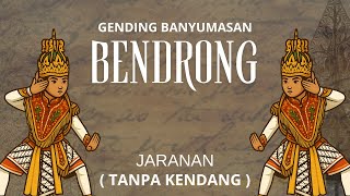 Download lagu GENDING BENDRONG  || JARANAN || AUDIO JERNIH || ( Tanpa Kendang )  Glerrrr mp3