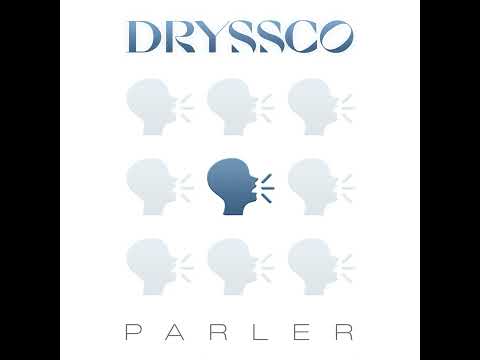 DRYSSCO - Parler