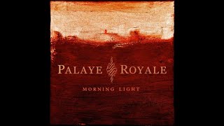 Palaye Royale&#39;s Morning Light (Lyric Video)