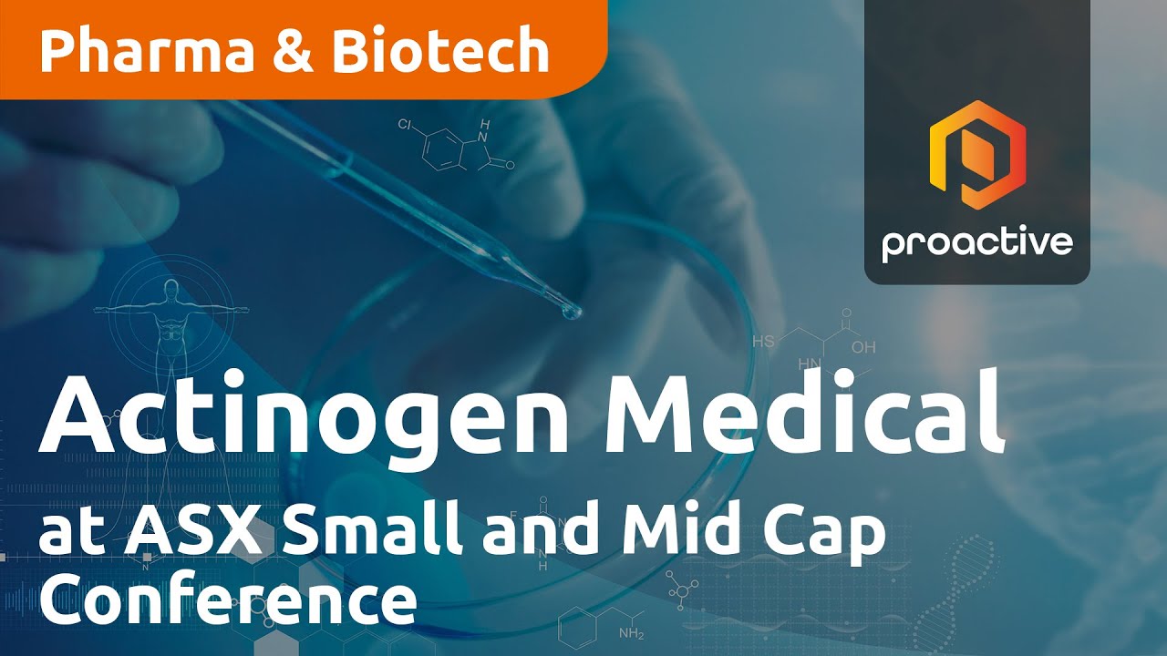 Actinogen Medical with Proactive at ASX Small and Mid Cap Conference