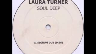 Laura Turner ‎- Soul Deep (Signum Dub) [2003]