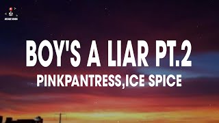 PinkPantheress & Ice Spice - Boy’s a liar Pt. 2 (Lyrics)