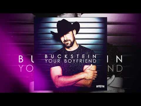 Buckstein - Your Boyfriend (Official Lyric Video)