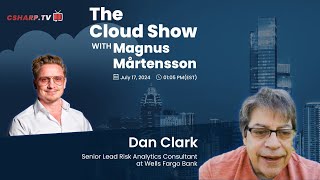 The Cloud Show with Magnus Mårtensson ft. Dan Clark - Ep. 36