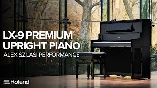 YouTube Video - Roland LX-9 Premium Upright Piano | Performance by Alex Szilasi
