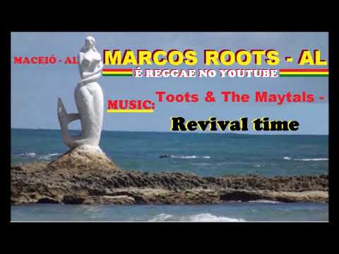Toots & The Maytals - Revival tiime / MARCOS ROOTS - AL