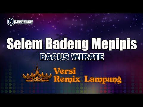 Selem Badeng Mepipis - Bagus Wirate // [Djuna Musik]