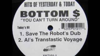 Bottom Dollar - You Can't Turn Around (Save The Robot's Dub)