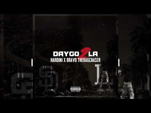 Bravo The BagChaser x Hardini - "Daygo 2 LA"  (Prod. Shawn Scopes)