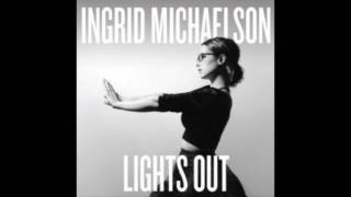 Ingrid Michaelson: Lights Out (standard edit) full album