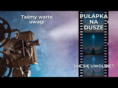 PUŁAPKA NA DUSZE - JAK SIĘ UWOLNIĆ? | Eric Dubay