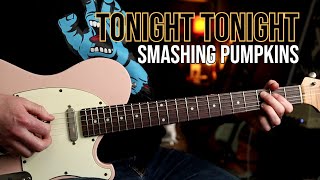 How to Play "Tonight Tonight" by Smashing Pumpkins | Guitar Lesson