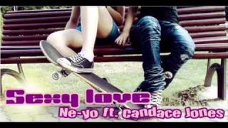 Ne-yo Feat Candace Jones - Sexy Love