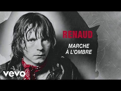 Renaud - Marche à l'ombre