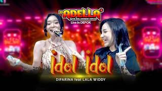 Download lagu OM ADELLA | IDOL IDOL (HELIKOPTER TURUN KEPADANG) - DIFARINA INDRA ft LALA WIDDY (Live in DEPOK) mp3