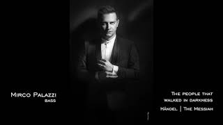 Händel, The Messiah | The people that walked in darkness | Mirco Palazzi, bass