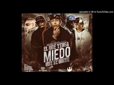 Pacho y Cirilo Ft. Cosculluela  Juanka y Kendo Kaponi - El Que Tenga Miedo Que Se Quite