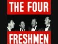 The Four Freshmen -  I Remember You
