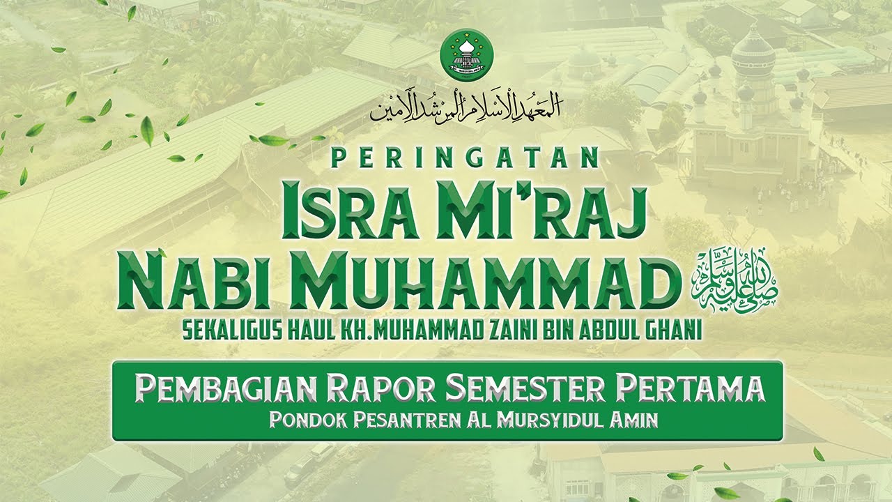 Peringatan Isra Mi'raj Nabi Muhammad ﷺ, Haul Guru Sekumpul Ke 21 dan Pembagian Raport Semester 1