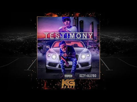 Ozzy x AllyBo - Testimony [New 2019]
