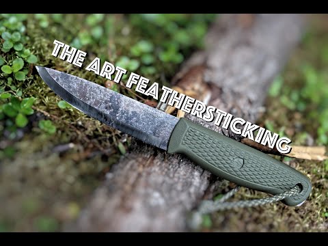 Feathersticking, Why, When, How? (Bushcraft Essential)