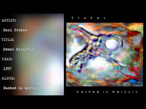 Saul Stokes - Sweet Paraffin