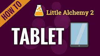 How to make TABLET in Little Alchemy 2