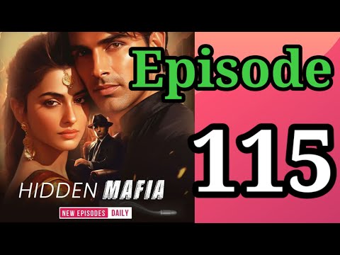 Hidden mafia episode 115 || audio story || audiobooks || story ||