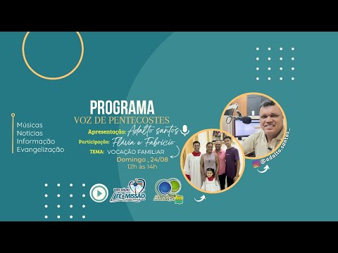 VOZ DE PENTECOSTES - 24 AGOSTO 2025 - PART. FLÁVIA E FABRÍCIO