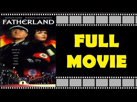 «FATHERLAND» Full Movie | Thriller | Drama | Hitler