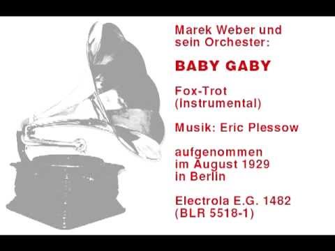 Marek Weber und sein Orchester: Baby Gaby (Fox Trot) - 1929