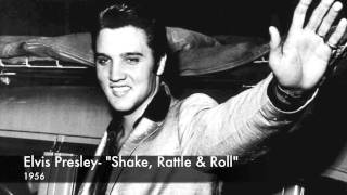 Elvis Presley- Shake, Rattle and Roll