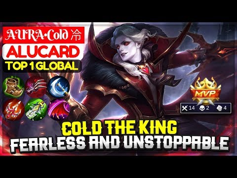 Cold The King, Fearless And Unstoppable [ Top 1 Global Alucard ] AURA•Cold 冷 - Mobile Legends Video